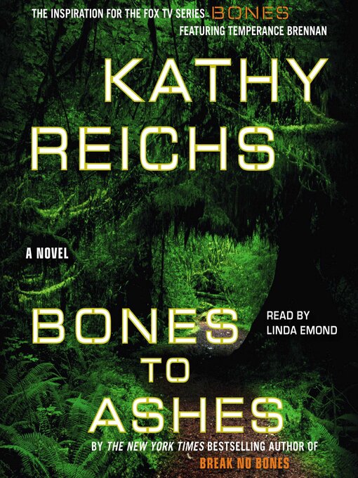 Title details for Bones to Ashes by Kathy Reichs - Wait list